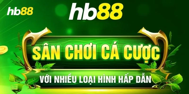 HB88 là sân chơi cá cược Esport hấp dẫn cho người chơi tham gia 