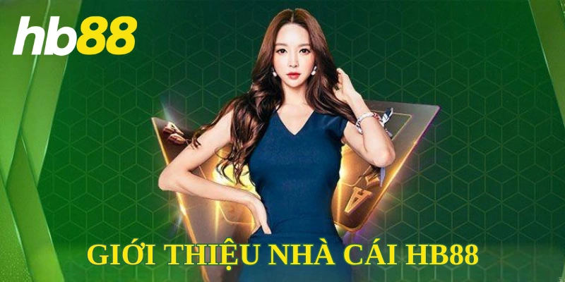 Giới thiệu nhà cái HB88 